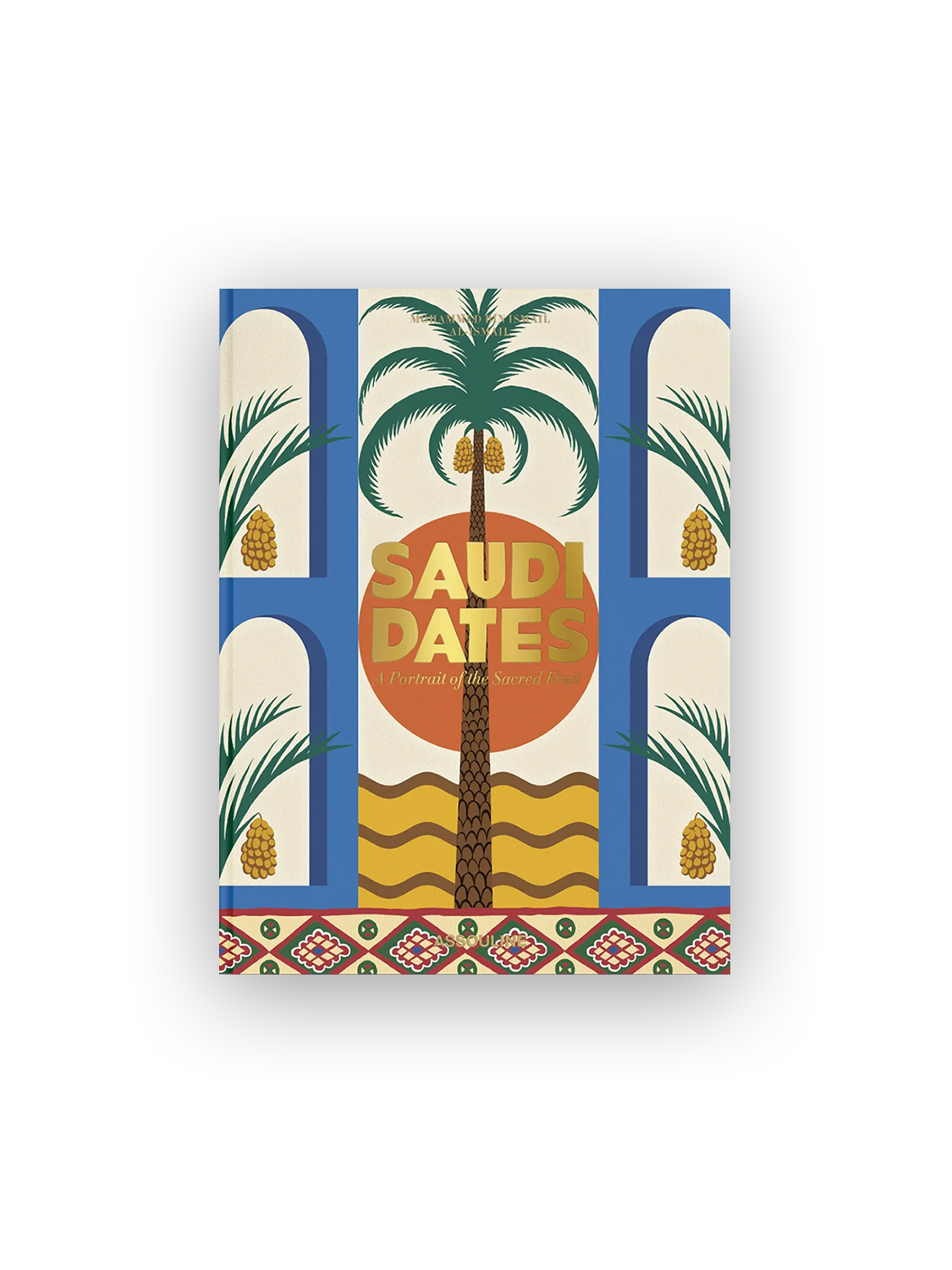 Assouline Saudi Dates: A Portrait oft the Sacred Fruit  Saudi Dates